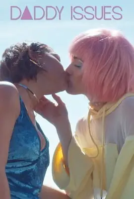 18 daddy issues 2018 , TheMoviesFlix - TheMoviesFlix.Digital