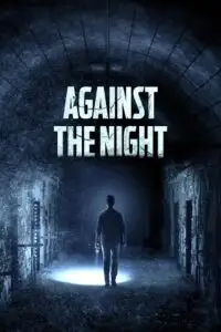against the night 2017 , TheMoviesFlix - TheMoviesFlix.Digital