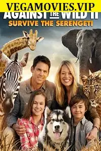 against the wild 2 survive the serengeti 2016 , TheMoviesFlix - TheMoviesFlix.Digital
