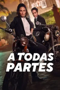 all the places a todas partes 2023 , TheMoviesFlix - TheMoviesFlix.Digital