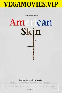 american skin 2021 , TheMoviesFlix - TheMoviesFlix.Digital