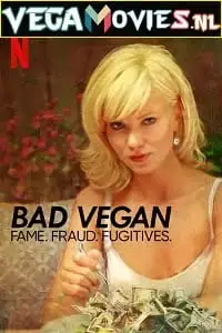 bad vegan fame. fraud. fugitives. netflix original 2022 , TheMoviesFlix - TheMoviesFlix.Digital
