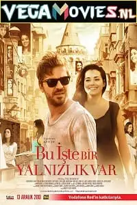 bu iste bir yalnizlik var 2013 , TheMoviesFlix - TheMoviesFlix.Digital