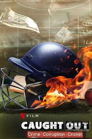 caught out crime. corruption. cricket 2023 , TheMoviesFlix - TheMoviesFlix.Digital