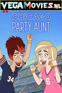 chicago party aunt 2021 , TheMoviesFlix - TheMoviesFlix.Digital