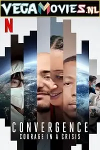 convergence courage in a crisis 2021 , TheMoviesFlix - TheMoviesFlix.Digital