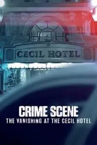 crime scene the vanishing at the cecil hotel season 1 , TheMoviesFlix - TheMoviesFlix.Digital