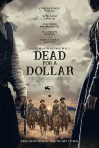 dead for a dollar 2022 , TheMoviesFlix - TheMoviesFlix.Digital