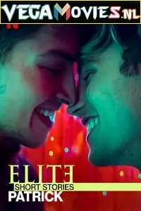 elite short stories 2 netflix original 2021 , TheMoviesFlix - TheMoviesFlix.Digital