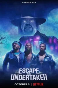 escape the undertaker 2021 , TheMoviesFlix - TheMoviesFlix.Digital