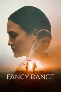fancy dance 2024 , TheMoviesFlix - TheMoviesFlix.Digital