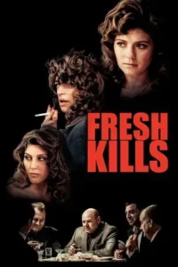 fresh kills 2023 , TheMoviesFlix - TheMoviesFlix.Digital
