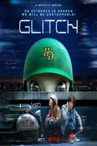 glitch netflix original 2022 , TheMoviesFlix - TheMoviesFlix.Digital