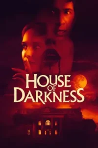 house of darkness 2022 , TheMoviesFlix - TheMoviesFlix.LT