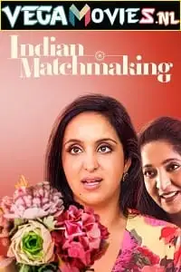 indian matchmaking season 2 , TheMoviesFlix - TheMoviesFlix.Digital