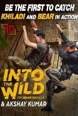 into the wild with bear grylls and akshay kumar 2020 , TheMoviesFlix - TheMoviesFlix.Digital