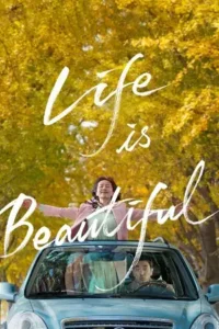 life is beautiful 2022 , TheMoviesFlix - TheMoviesFlix.Digital