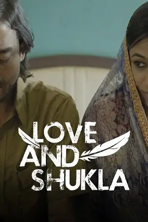 love and shukla 2017 , TheMoviesFlix - TheMoviesFlix.Digital