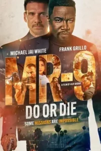 mr 9 do or die 2023 , TheMoviesFlix - TheMoviesFlix.Digital