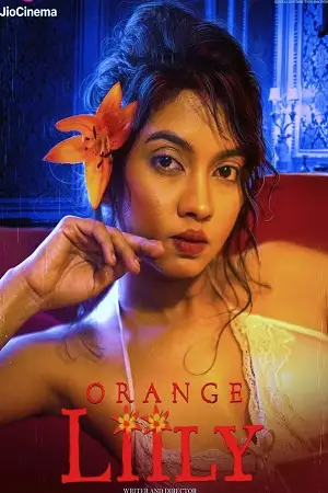 orange lilly jc web dl 2023 , TheMoviesFlix - TheMoviesFlix.Digital