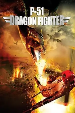 p 51 dragon fighter 2014 , TheMoviesFlix - TheMoviesFlix.Digital