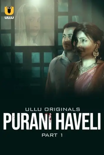 purani haveli part 1 2024 , TheMoviesFlix - TheMoviesFlix.Digital