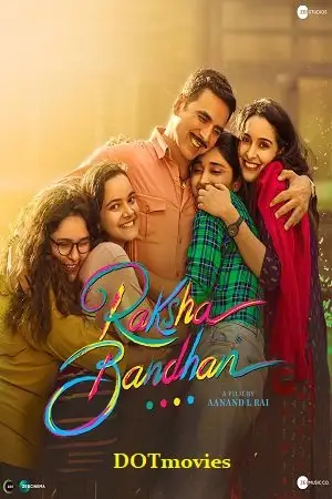 raksha bandhan 2022 , TheMoviesFlix - TheMoviesFlix.Digital