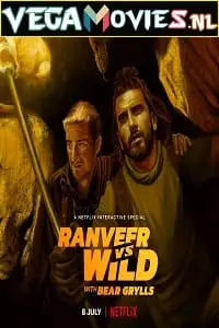 ranveer vs wild with bear grylls netflix original 2022 , TheMoviesFlix - TheMoviesFlix.Digital