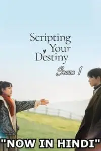 scripting your destiny season 1 , TheMoviesFlix - TheMoviesFlix.Digital