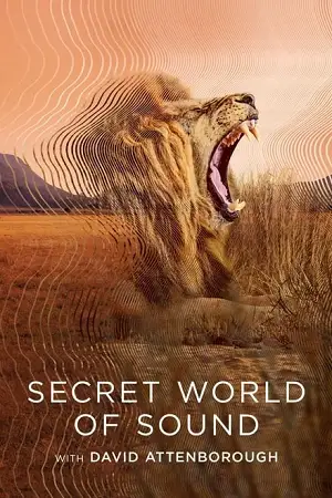 secret world of sound with david attenborough s01 2024 , TheMoviesFlix - TheMoviesFlix.Digital