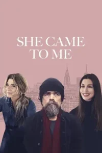 she came to me 2023 , TheMoviesFlix - TheMoviesFlix.Digital