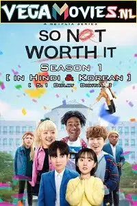 so not worth it 2021 , TheMoviesFlix - TheMoviesFlix.Digital