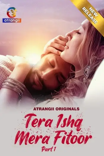 tera ishq mera fitoor part 1 2024 , TheMoviesFlix - TheMoviesFlix.Digital