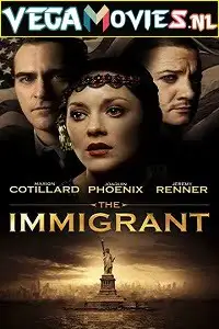 the immigrant 2013 , TheMoviesFlix - TheMoviesFlix.Digital
