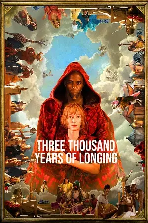three thousand years of longing 2022 , TheMoviesFlix - TheMoviesFlix.Digital