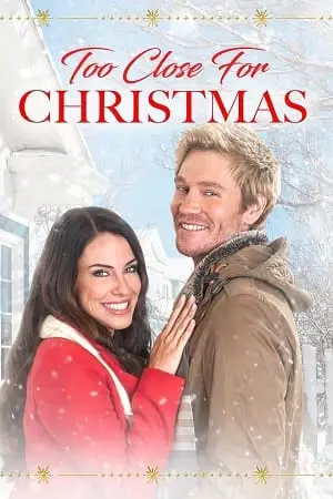 too close for christmas 2020 , TheMoviesFlix - TheMoviesFlix.Digital