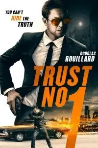 trust no 1 2019 , TheMoviesFlix - TheMoviesFlix.Digital