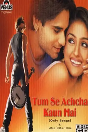 tum se achcha kaun hai 2002 , TheMoviesFlix - TheMoviesFlix.Digital