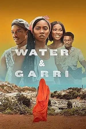 water and garri 2024 , TheMoviesFlix - TheMoviesFlix.Digital