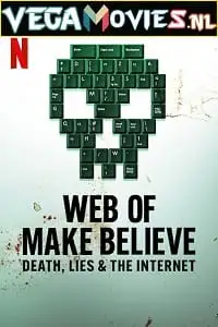 web of make believe death lies and the internet season 1 , TheMoviesFlix - TheMoviesFlix.Digital