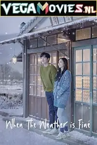 when the weather is fine 2020 , TheMoviesFlix - TheMoviesFlix.Digital