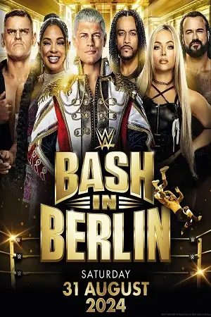 wwe bash in berlin 31st august 2024 , TheMoviesFlix - TheMoviesFlix.Digital