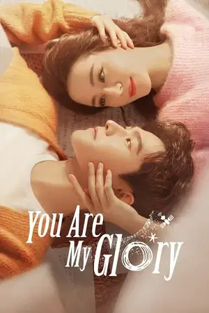 you are my glory season 1 , TheMoviesFlix - TheMoviesFlix.Digital