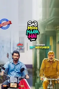 sab moh maaya hai 2023 , MoviesFlix - MoviesFlix.Work