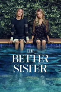 the better sister season 1 2025 , MoviesFlix - MoviesFlix.Tattoo