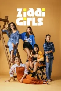ziddi girls 2025 , MoviesFlix - MoviesFlix.Work