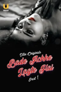 bade achhe lagte hai 2025 , Moviesflix