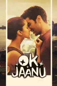 ok jaanu 2017 , Moviesflix