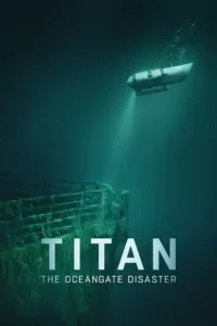 titan the oceangate disaster 2025 , MoviesFlix
