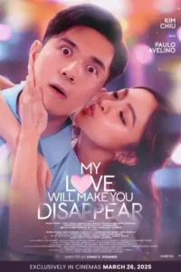 18 my love will make you disappear 2025 , Moviesflix